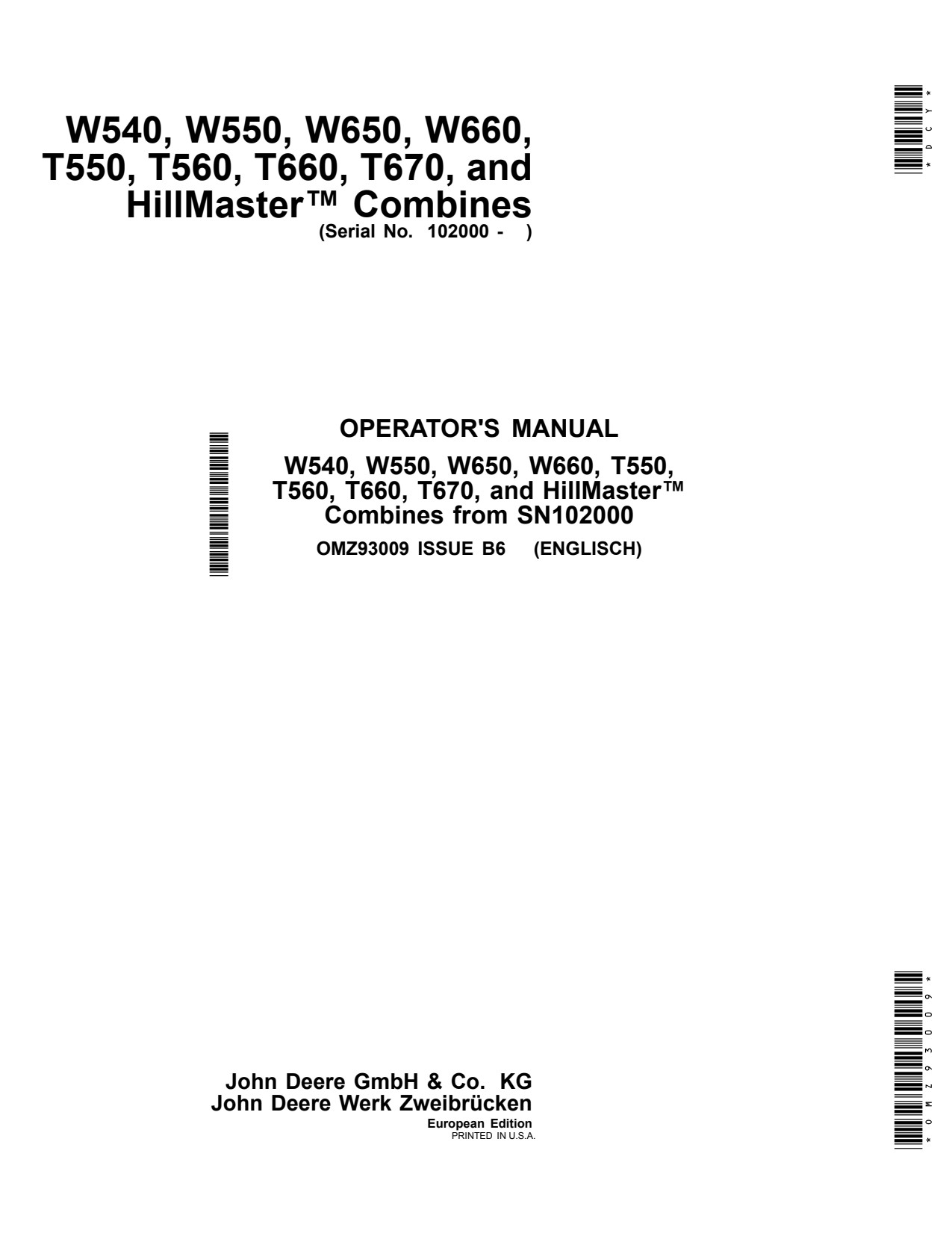 John Deere W540 W550 W650 W660 T550 T560 T660 T670 Combine Operator Manual OMZ93009 1 John Deere W540 W550 W650 W660 T550 T560 T660 T670 Combine Operator Manual OMZ93009