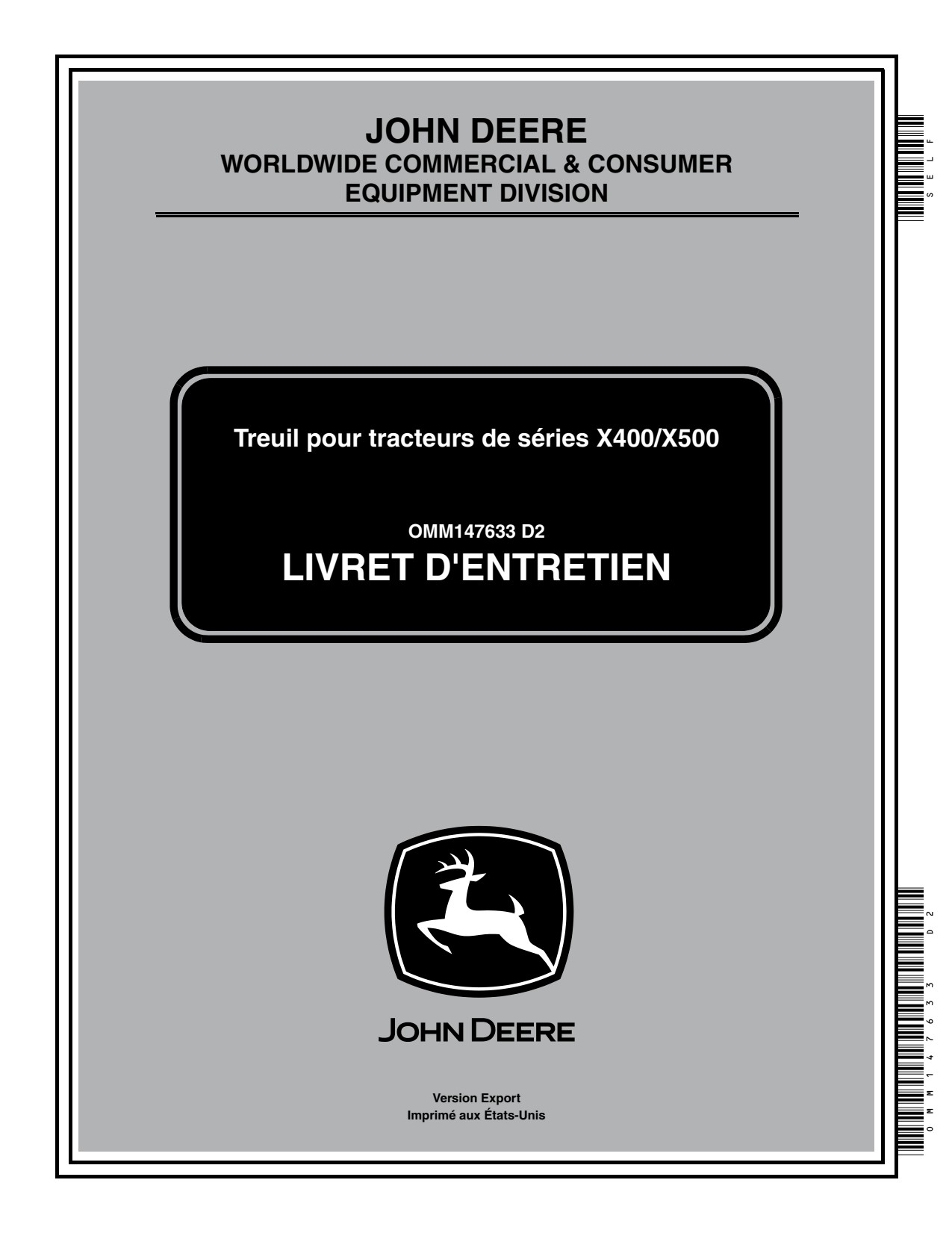 John Deere Winch X465 X575 X475 to X495 X585 X595 X400 X500 Tractor Operator Manual OMM147633 FR 1 John Deere Winch X465 X575 X475 to X495 X585 X595 X400 X500 Tractor Operator Manual OMM147633 FR