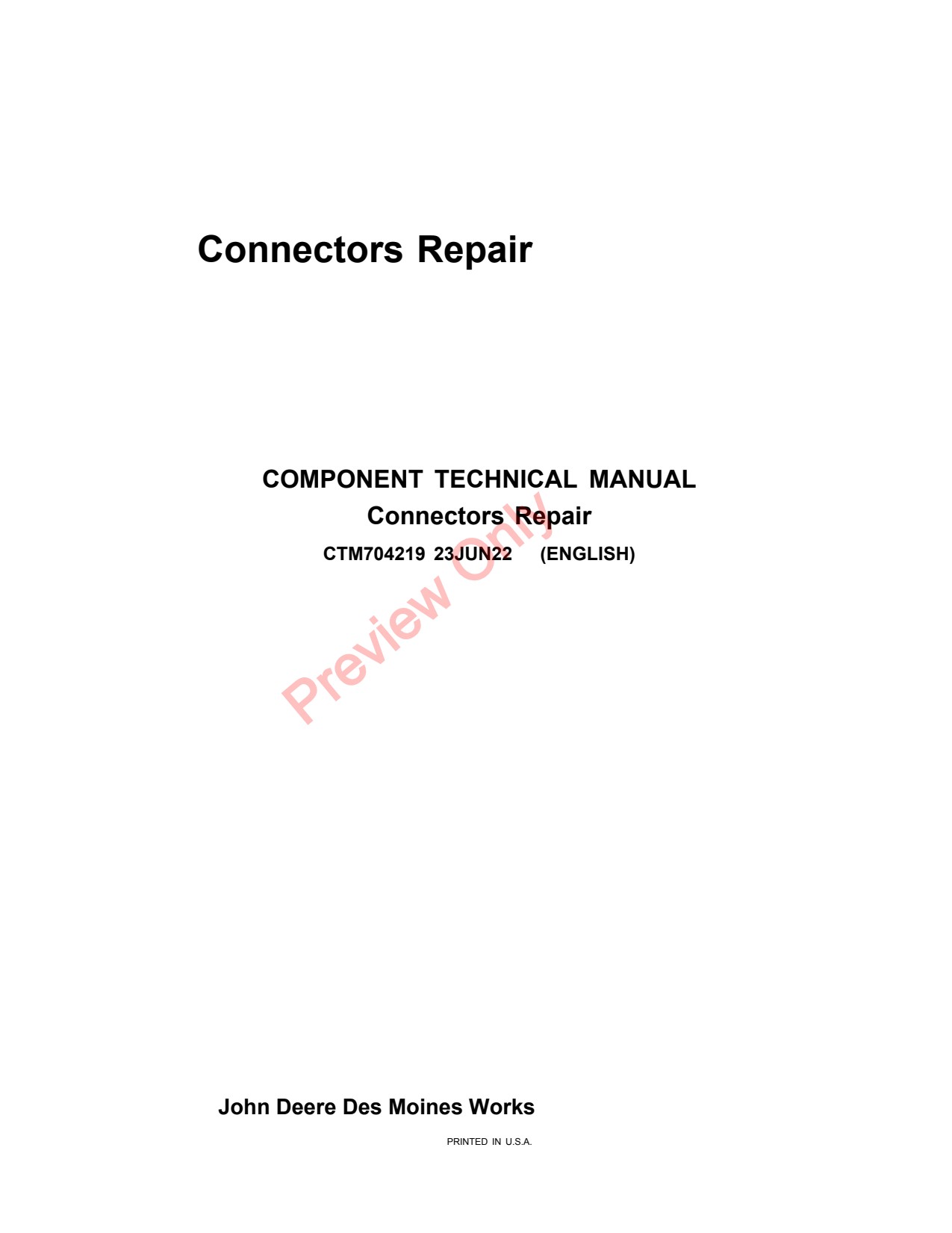 John Deere Wire Connectors Repair for Tractors Attachment Component Technical Manual CTM704219 1 John Deere Wire Connectors Repair for Tractors Attachment Component Technical Manual CTM704219