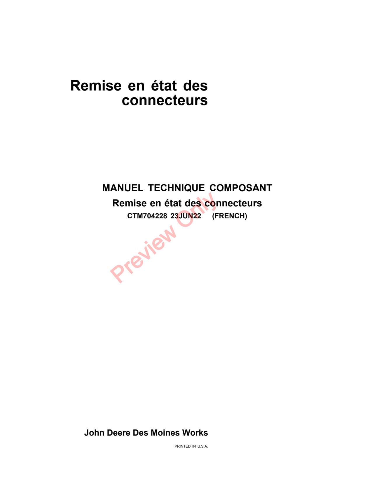 John Deere Wire Connectors Repair for Tractors Attachment Component Technical Manual CTM704228 FR 1 John Deere Wire Connectors Repair for Tractors Attachment Component Technical Manual CTM704228 FR