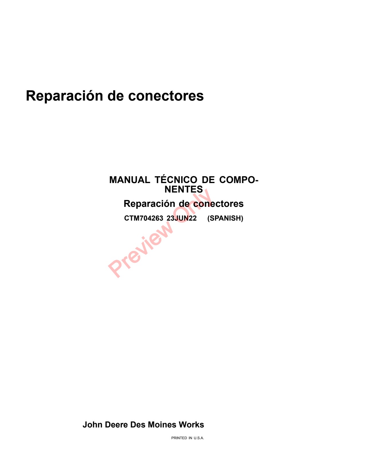 John Deere Wire Connectors Repair for Tractors Attachment Component Technical Manual CTM704263 ES 1 John Deere Wire Connectors Repair for Tractors Attachment Component Technical Manual CTM704263 ES