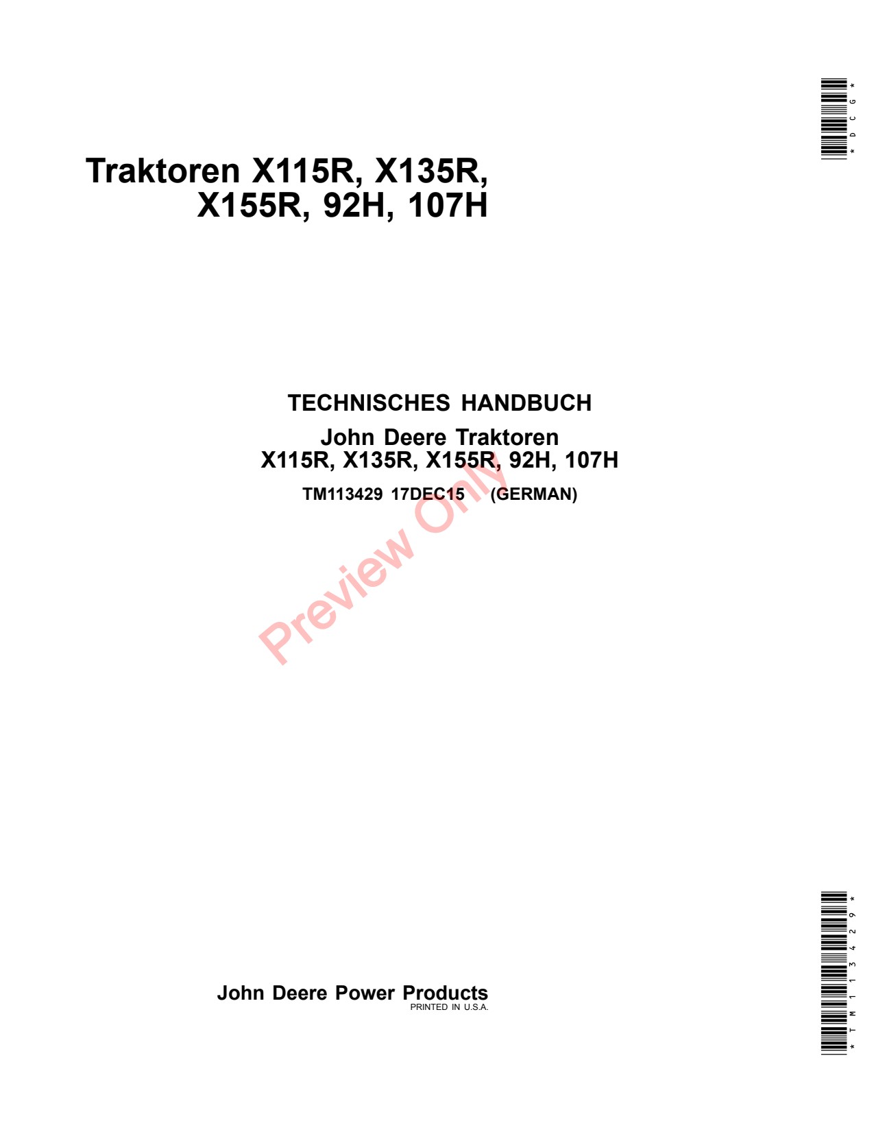 John Deere X115R X135R X155R 92H 107H Tractor Technical Manual TM113429 DE 1 John Deere X115R X135R X155R 92H 107H Tractor Technical Manual TM113429 DE