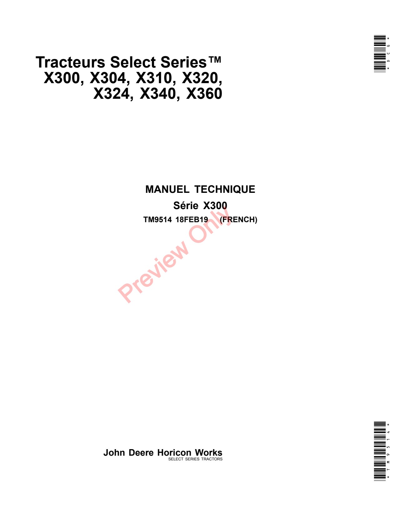 John Deere X300 X304 X310 X320 X324 X340 X360 Tractor Technical Manual TM9514 FR 1 John Deere X300 X304 X310 X320 X324 X340 X360 Tractor Technical Manual TM9514 FR