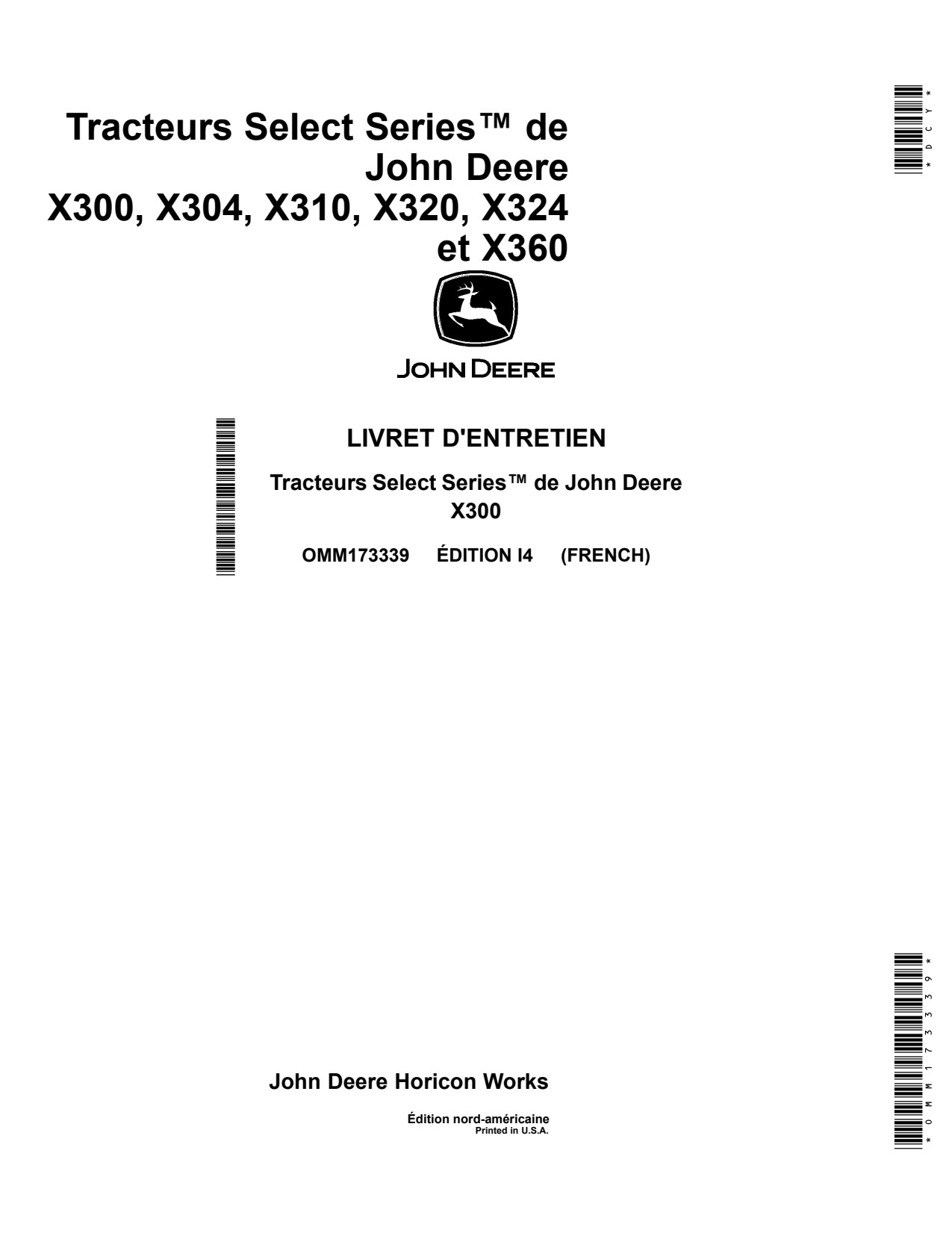 John Deere X300 X304 X310 X320 X324 X360 Tractor Operator Manual OMM173339 FR 1 John Deere X300 X304 X310 X320 X324 X360 Tractor Operator Manual OMM173339 FR