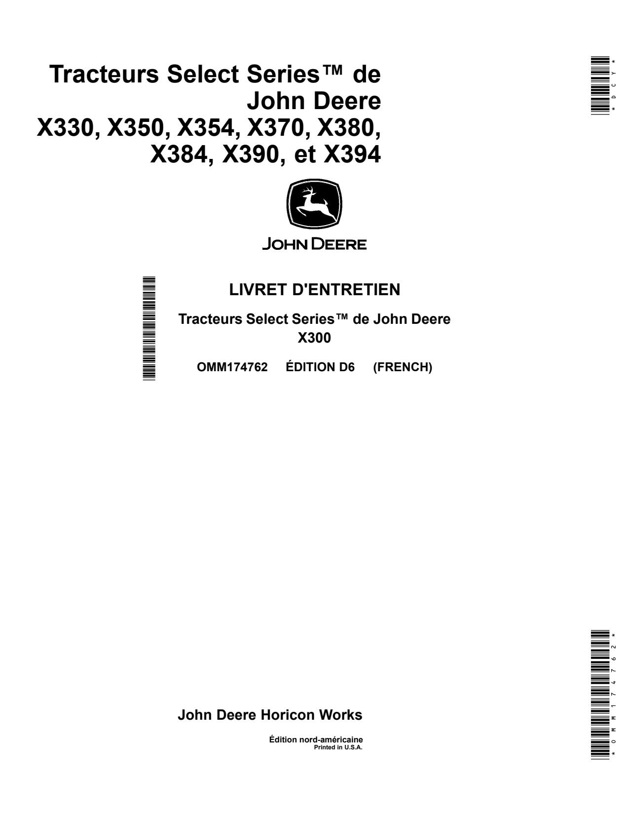 John Deere X330 X350 X354 X370 X380 X384 X390 X394 Tractor Operator Manual OMM174762 FR 1 John Deere X330 X350 X354 X370 X380 X384 X390 X394 Tractor Operator Manual OMM174762 FR