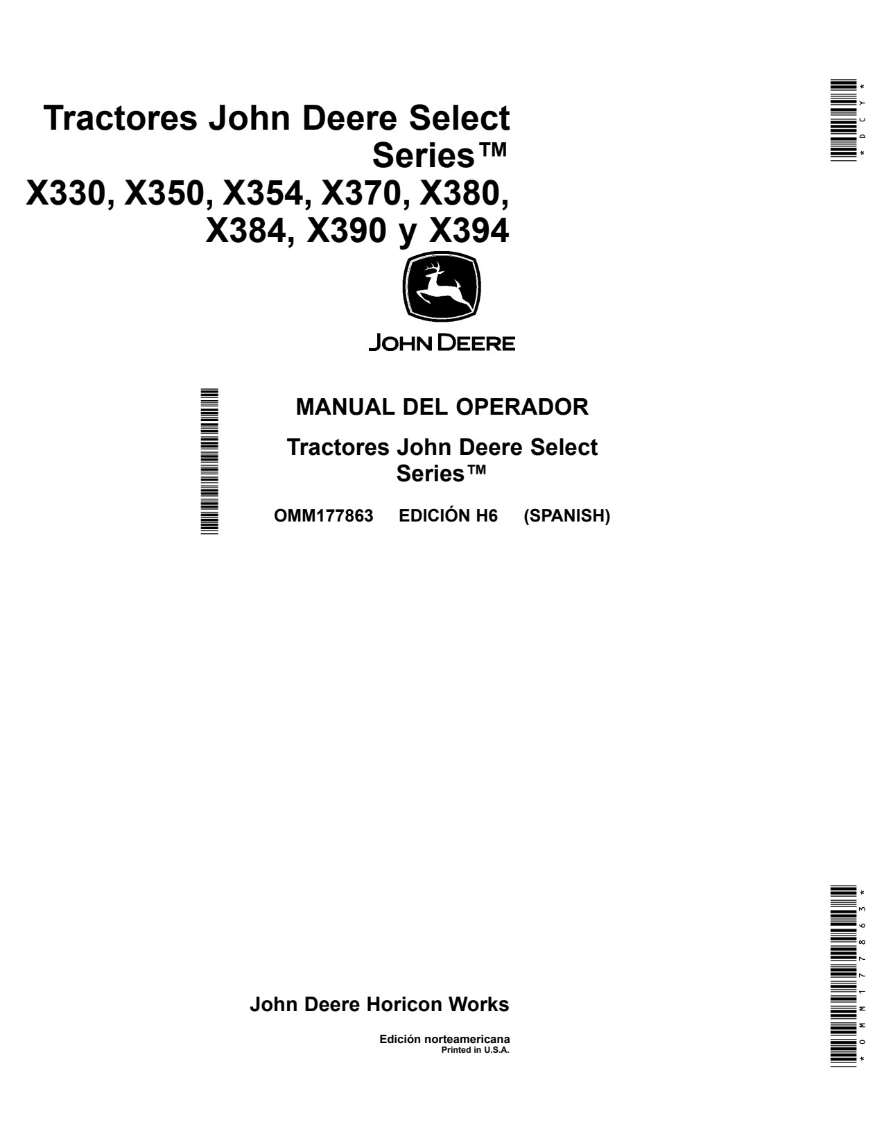 John Deere X330 X350 X354 X370 X380 X384 X390 X394 Tractor Operator Manual OMM177863 ES 1 John Deere X330 X350 X354 X370 X380 X384 X390 X394 Tractor Operator Manual OMM177863 ES