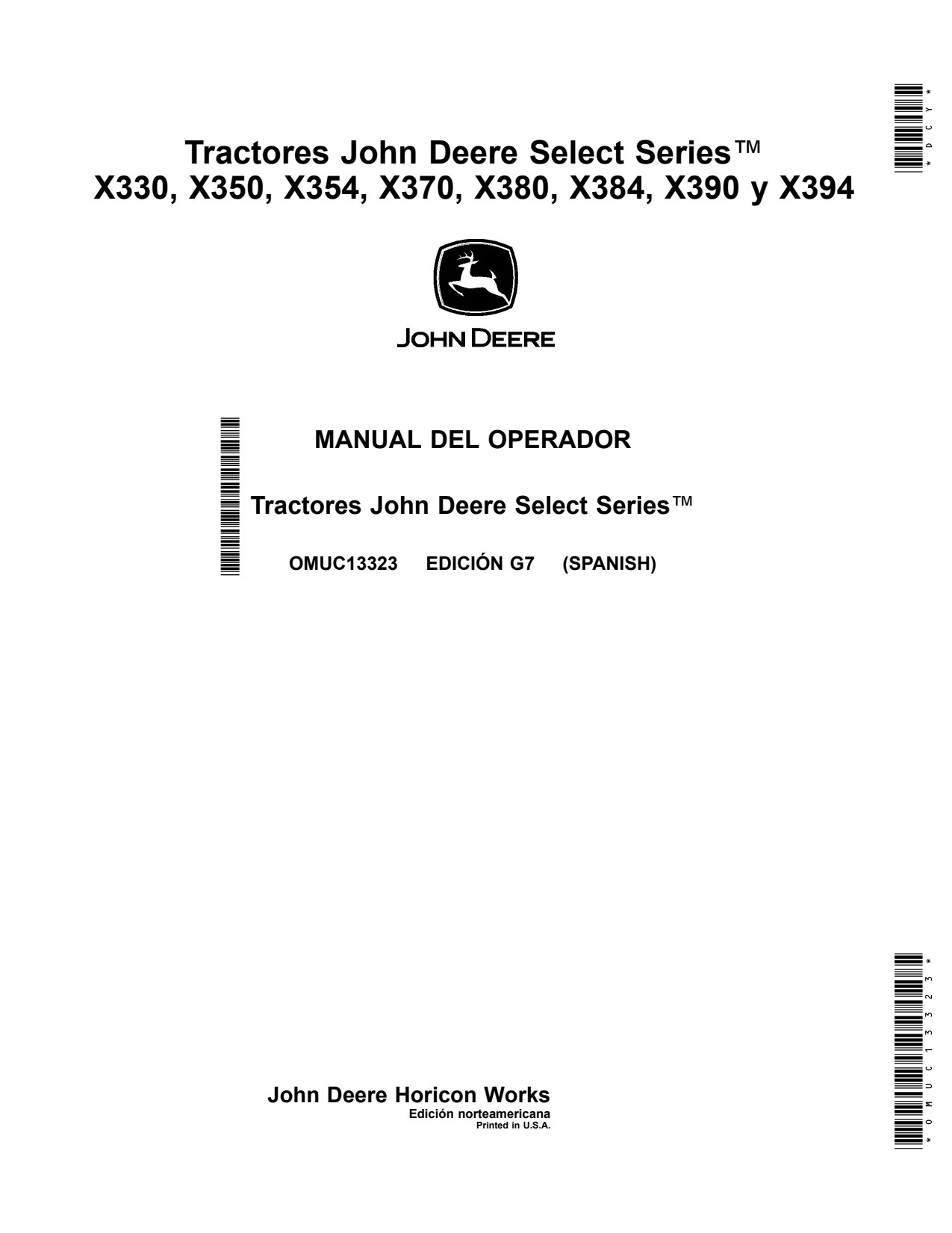 John Deere X330 X350 X354 X370 X380 X384 X390 X394 Tractor Operator Manual OMUC13323 ES 1 John Deere X330 X350 X354 X370 X380 X384 X390 X394 Tractor Operator Manual OMUC13323 ES