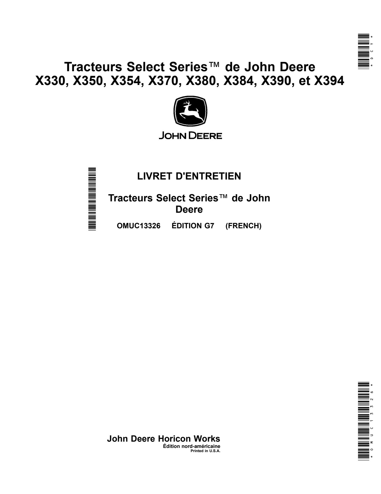 John Deere X330 X350 X354 X370 X380 X384 X390 X394 Tractor Operator Manual OMUC13326 FR 1 John Deere X330 X350 X354 X370 X380 X384 X390 X394 Tractor Operator Manual OMUC13326 FR