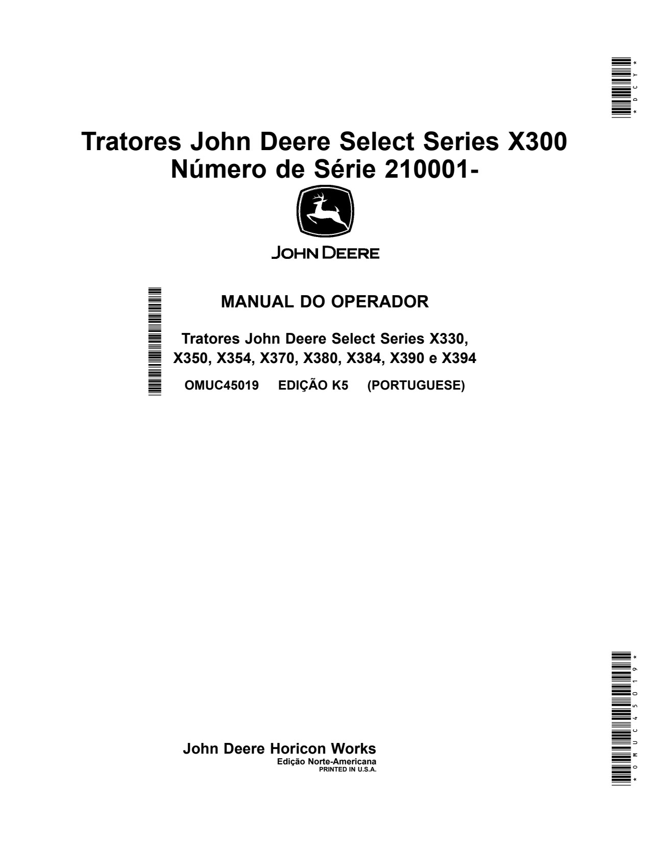 John Deere X330 X350 X354 X370 X380 X384 X390 X394 X300 Tractor Operator Manual OMUC45019 PT 1 John Deere X330 X350 X354 X370 X380 X384 X390 X394 X300 Tractor Operator Manual OMUC45019 PT