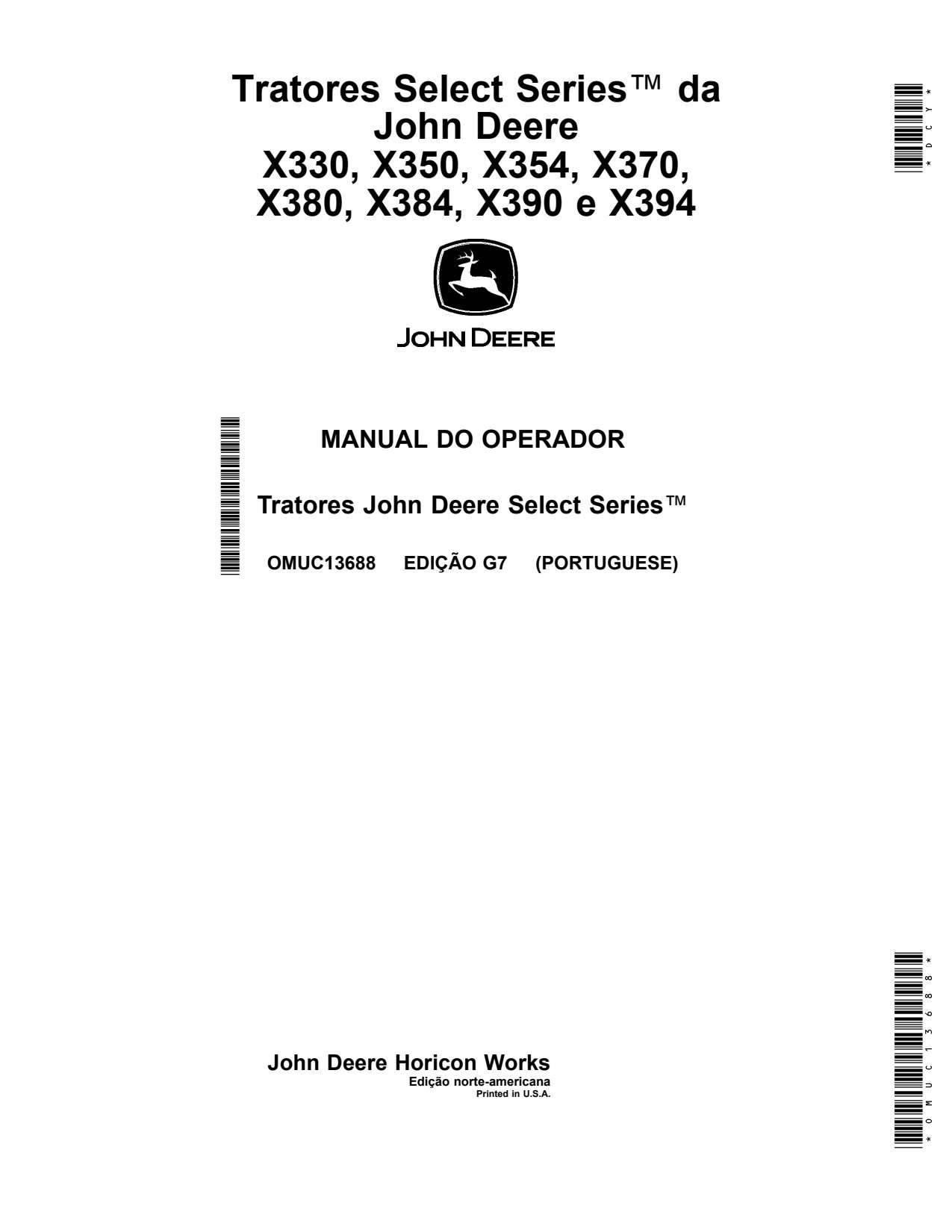 John Deere X350 X354 X330 X394 X390 X384 X380 X370 Tractor Operator Manual OMUC13688 PT 1 John Deere X350 X354 X330 X394 X390 X384 X380 X370 Tractor Operator Manual OMUC13688 PT