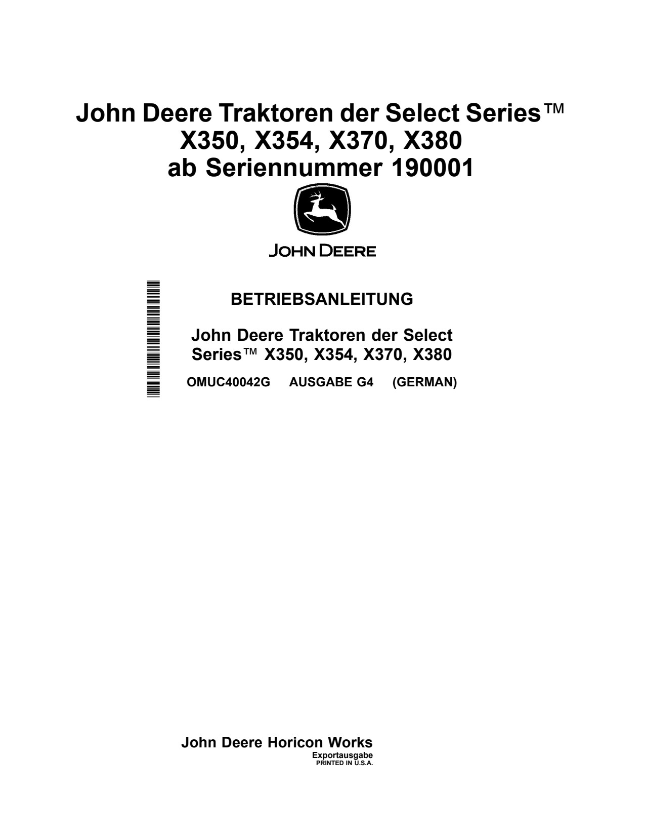 John Deere X350 X354 X370 X380 Tractor Operator Manual OMUC40042G DE 1 John Deere X350 X354 X370 X380 Tractor Operator Manual OMUC40042G DE