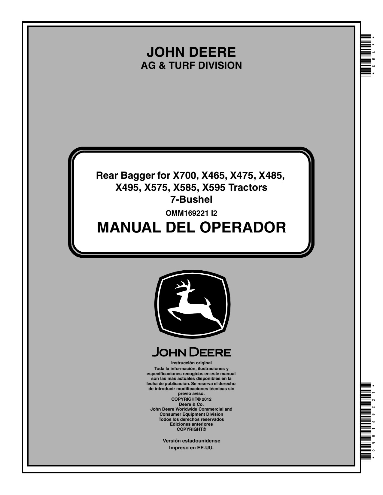 John Deere X465 X575 X475 to X495 X585 X595 X700 7 Bushel Rear Bagger Operator Manual OMM169221 ES 1 John Deere X465 X575 X475 to X495 X585 X595 X700 7 Bushel Rear Bagger Operator Manual OMM169221 ES