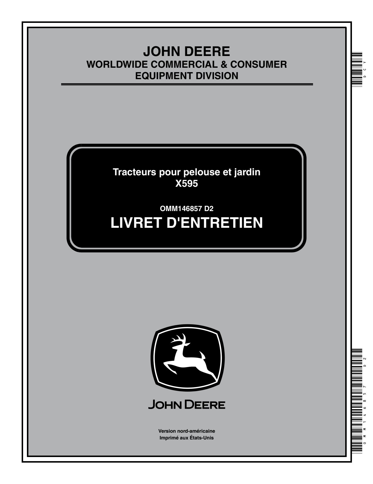 John Deere X595 Garden Tractor Operator Manual OMM146857 FR 1 John Deere X595 Garden Tractor Operator Manual OMM146857 FR
