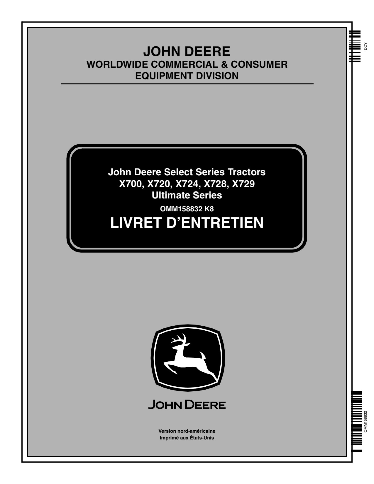 John Deere X700 X720 to X728 X729 Mower Operator Manual OMM158832 FR 1 John Deere X700 X720 to X728 X729 Mower Operator Manual OMM158832 FR