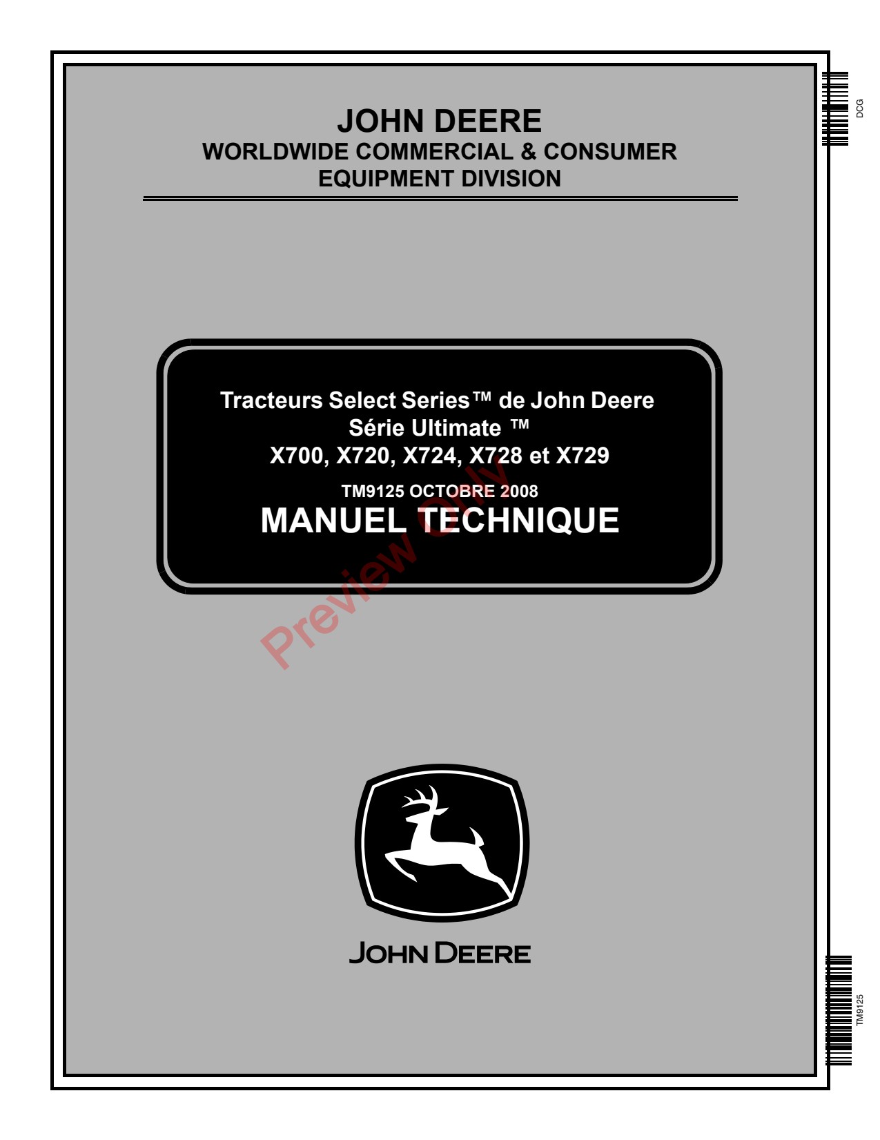 John Deere X700 X720 to X728 X729 Tractor Technical Manual TM9125 FR 1 John Deere X700 X720 to X728 X729 Tractor Technical Manual TM9125 FR