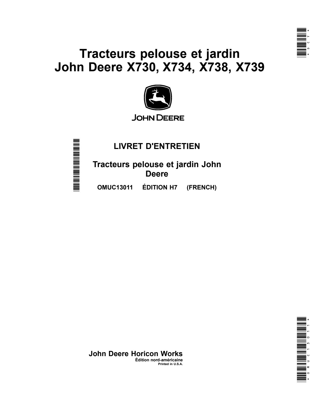 John Deere X730 to X738 X739 X710 Garden Tractor Operator Manual OMUC13011 FR 1 John Deere X730 to X738 X739 X710 Garden Tractor Operator Manual OMUC13011 FR