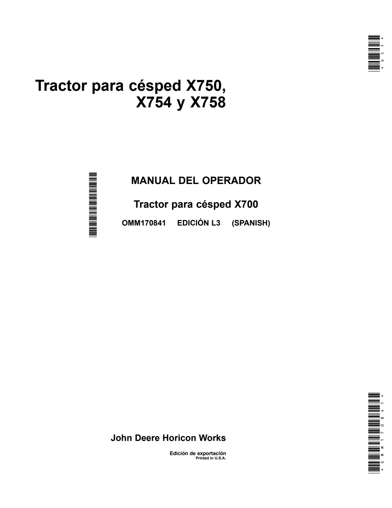 John Deere X750 to X758 Garden Tractor Operator Manual OMM170841 ES 1 John Deere X750 to X758 Garden Tractor Operator Manual OMM170841 ES