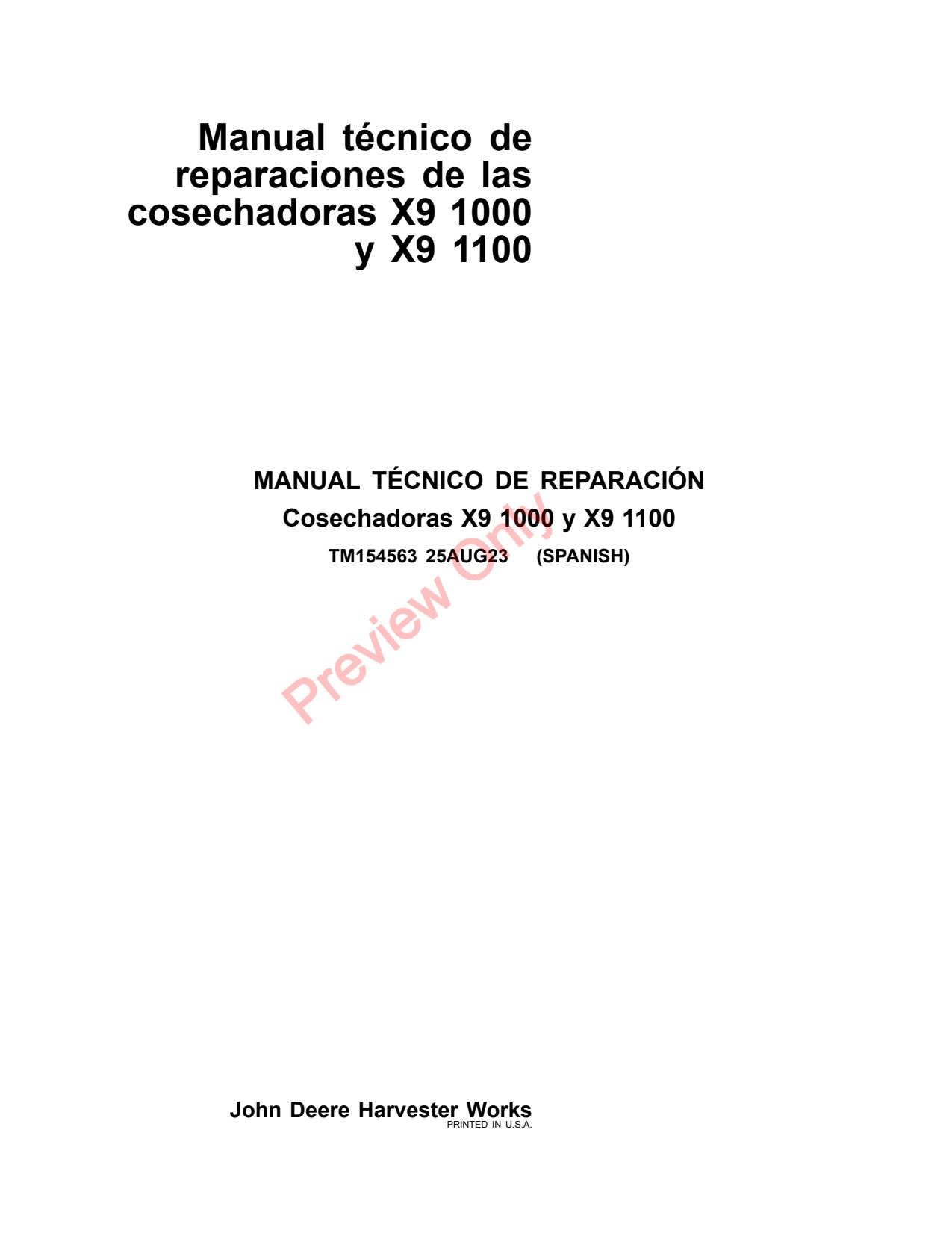John Deere X9 1000 1100 -2024 Sugar Cane Harvester Repair Technical Manual TM154563 ES 1 John Deere X9 1000 1100 -2024 Sugar Cane Harvester Repair Technical Manual TM154563 ES
