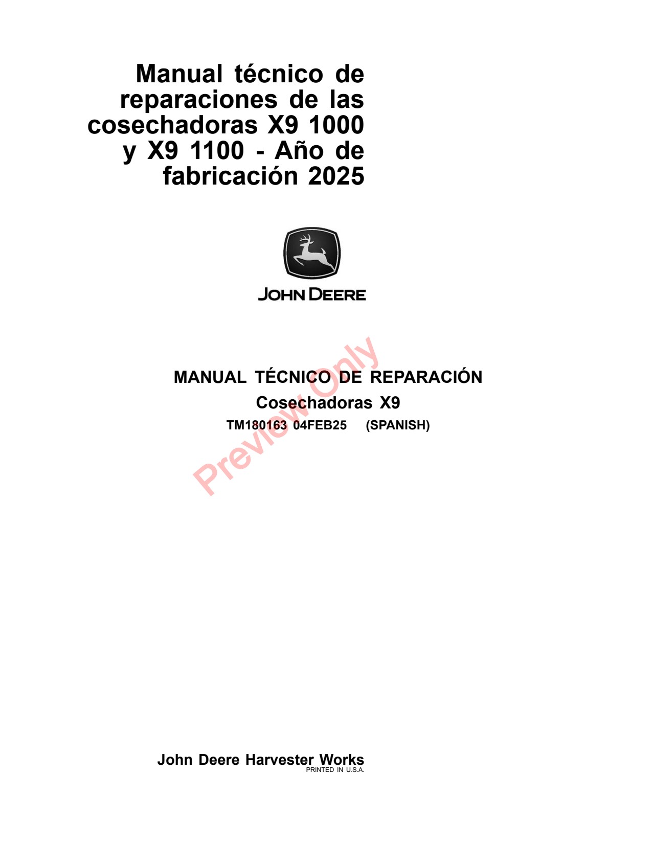 John Deere X9 1000 1100 Sugar Cane Harvester Repair Technical Manual TM180163 ES 1 John Deere X9 1000 1100 Sugar Cane Harvester Repair Technical Manual TM180163 ES