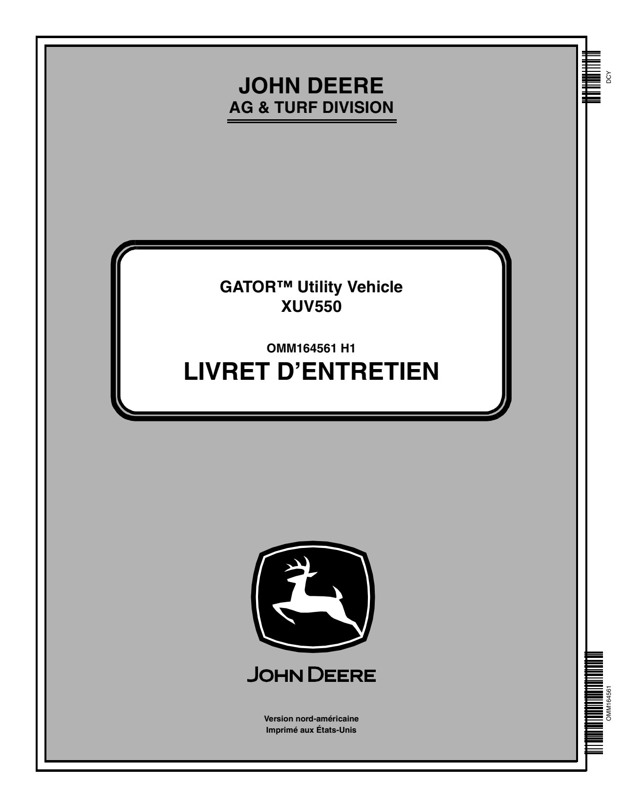 John Deere XUV550 Gator Utility Vehicle Gator Operator Manual OMM164561 FR 1 John Deere XUV550 Gator Utility Vehicle Gator Operator Manual OMM164561 FR