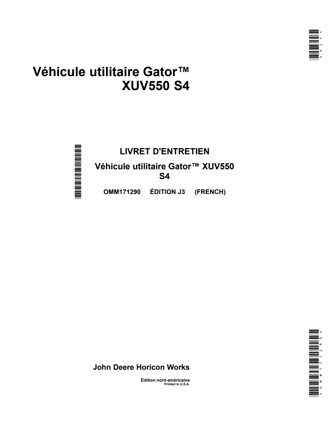 John Deere XUV550 S4 Gator 550 Utility Vehicle Gator Operator Manual OMM171290 FR 1 John Deere XUV550 S4 Gator 550 Utility Vehicle Gator Operator Manual OMM171290 FR