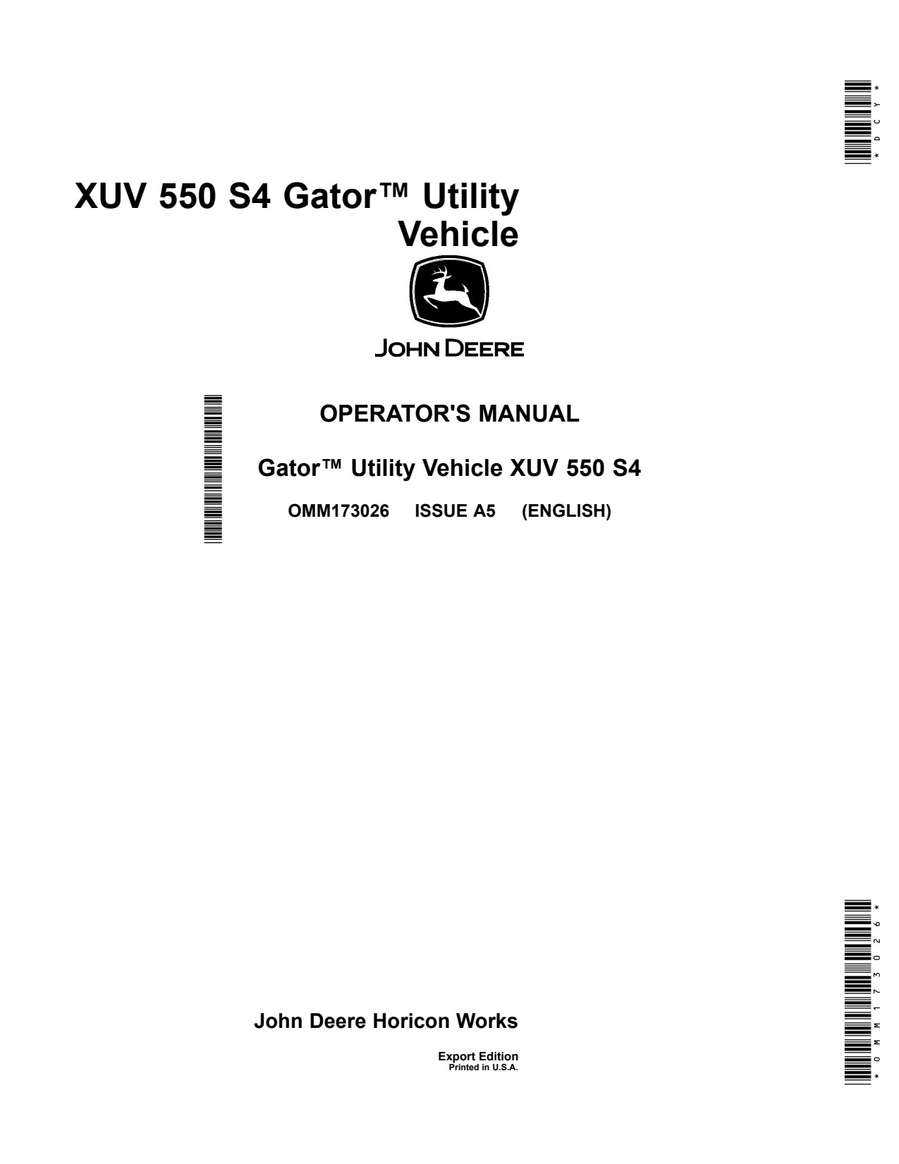 John Deere XUV550 S4 Gator 550 Utility Vehicle Gator Operator Manual OMM173026 1 John Deere XUV550 S4 Gator 550 Utility Vehicle Gator Operator Manual OMM173026