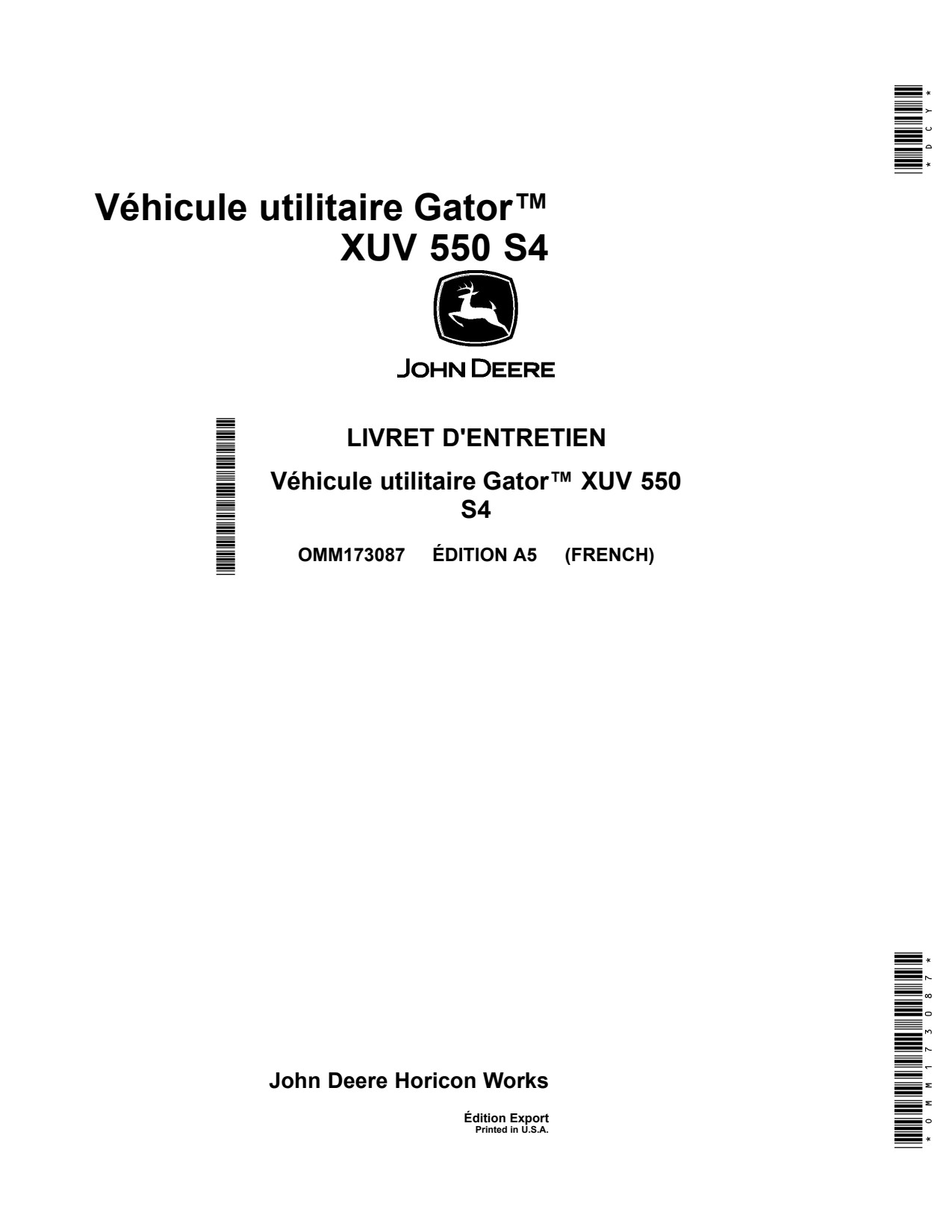 John Deere XUV550 S4 Gator 550 Utility Vehicle Gator Operator Manual OMM173087 FR 1 John Deere XUV550 S4 Gator 550 Utility Vehicle Gator Operator Manual OMM173087 FR