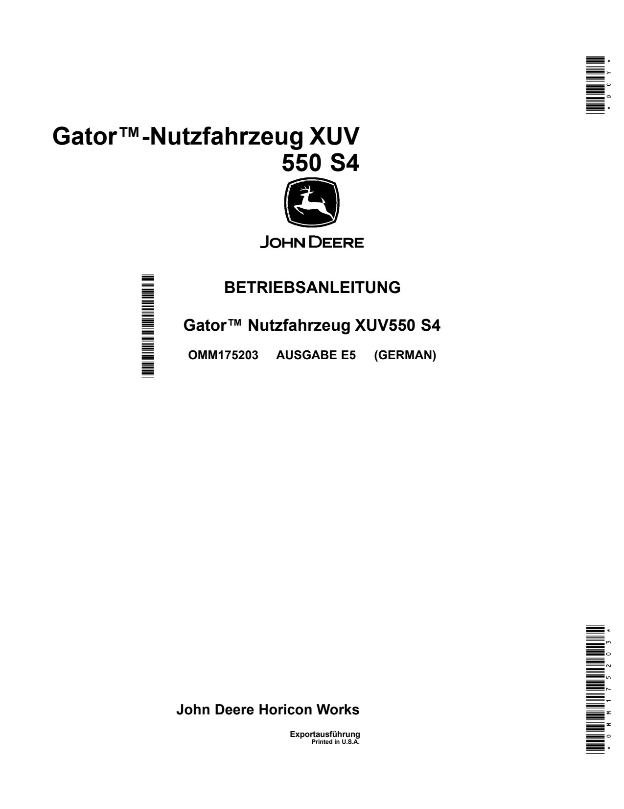 John Deere XUV550 S4 Gator 550 Utility Vehicle Gator Operator Manual OMM175203 DE 1 John Deere XUV550 S4 Gator 550 Utility Vehicle Gator Operator Manual OMM175203 DE