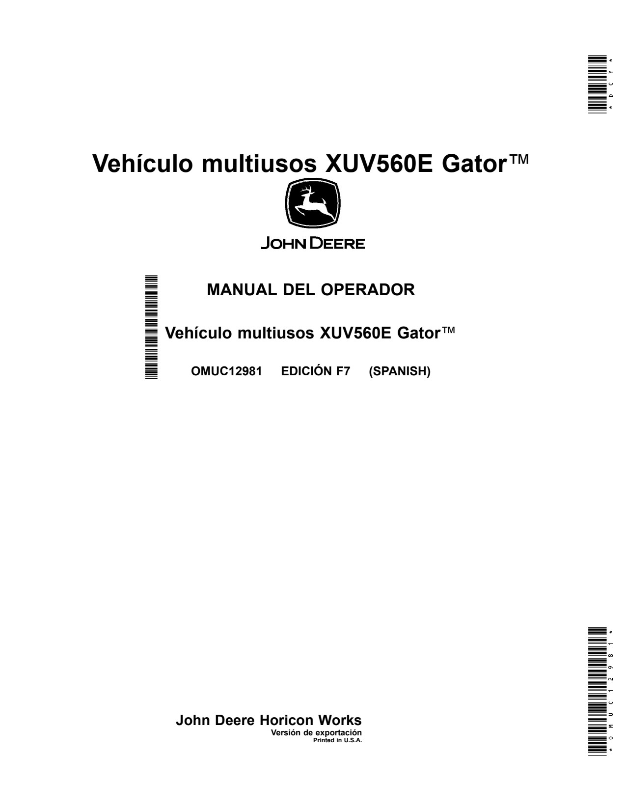John Deere XUV560E Gator Utility Vehicle Gator Operator Manual OMUC12981 ES 1 John Deere XUV560E Gator Utility Vehicle Gator Operator Manual OMUC12981 ES
