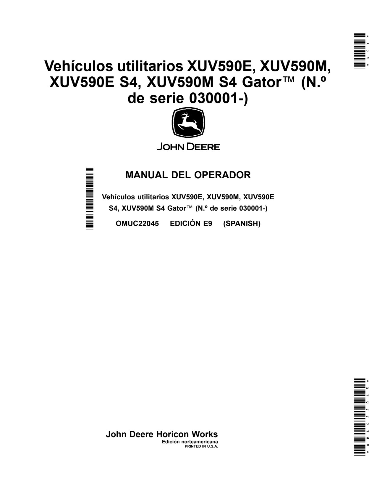 John Deere XUV590M S4 XUV590E Utility Vehicle Gator Operator Manual OMUC22045 ES 1 John Deere XUV590M S4 XUV590E Utility Vehicle Gator Operator Manual OMUC22045 ES