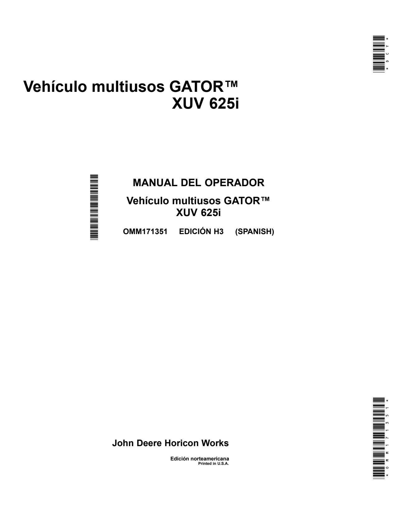 John Deere XUV625i Gator 625I Utility Vehicle Gator Operator Manual OMM171351 ES 1 John Deere XUV625i Gator 625I Utility Vehicle Gator Operator Manual OMM171351 ES