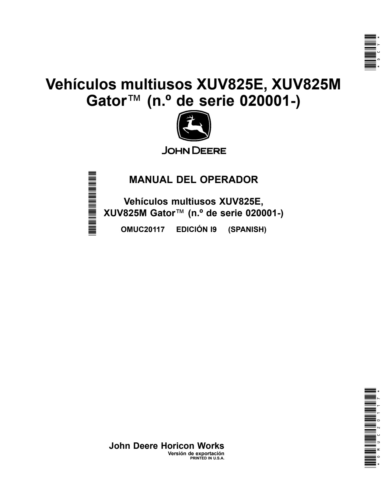 John Deere XUV825E XUV825M Utility Vehicle Gator Operator Manual OMUC20117 ES 1 John Deere XUV825E XUV825M Utility Vehicle Gator Operator Manual OMUC20117 ES