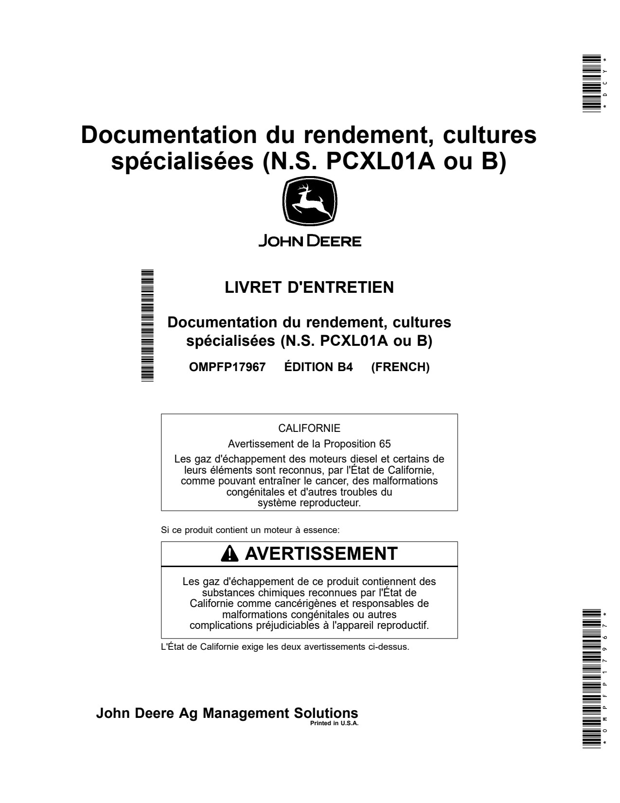 John Deere Yield Documentation Specialty Crop S.N. PCXL01A or B Precision Ag Electronics Operator's Manual OMPFP17967 FR 1 John Deere Yield Documentation Specialty Crop S.N. PCXL01A or B Precision Ag Electronics Operator's Manual OMPFP17967 FR