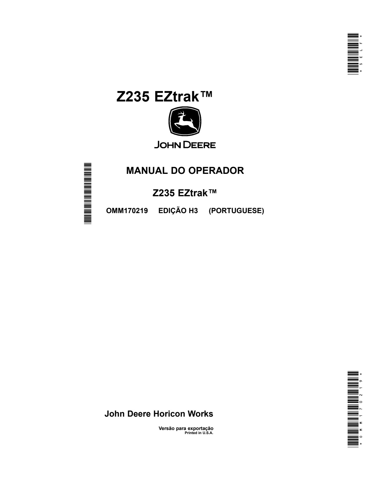 John Deere Z235 EZtrak™ Eztrak Zero-Turn Mower Operator's Manual OMM170219 PT 1 John Deere Z235 EZtrak™ Eztrak Zero-Turn Mower Operator's Manual OMM170219 PT