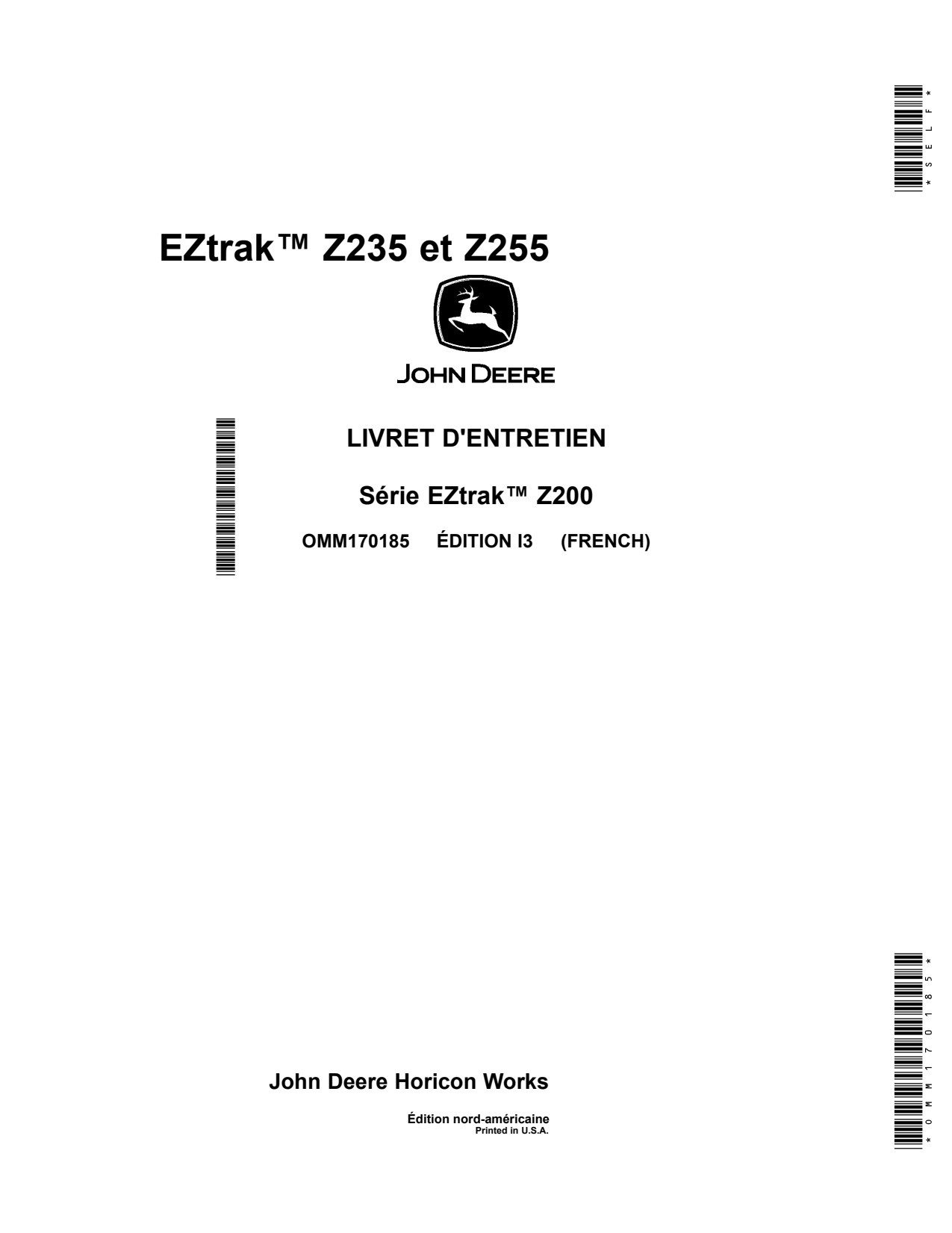 John Deere Z235 Z255 Eztrak Zero-Turn Mower Operator Manual OMM170185 FR 1 John Deere Z235 Z255 Eztrak Zero-Turn Mower Operator Manual OMM170185 FR