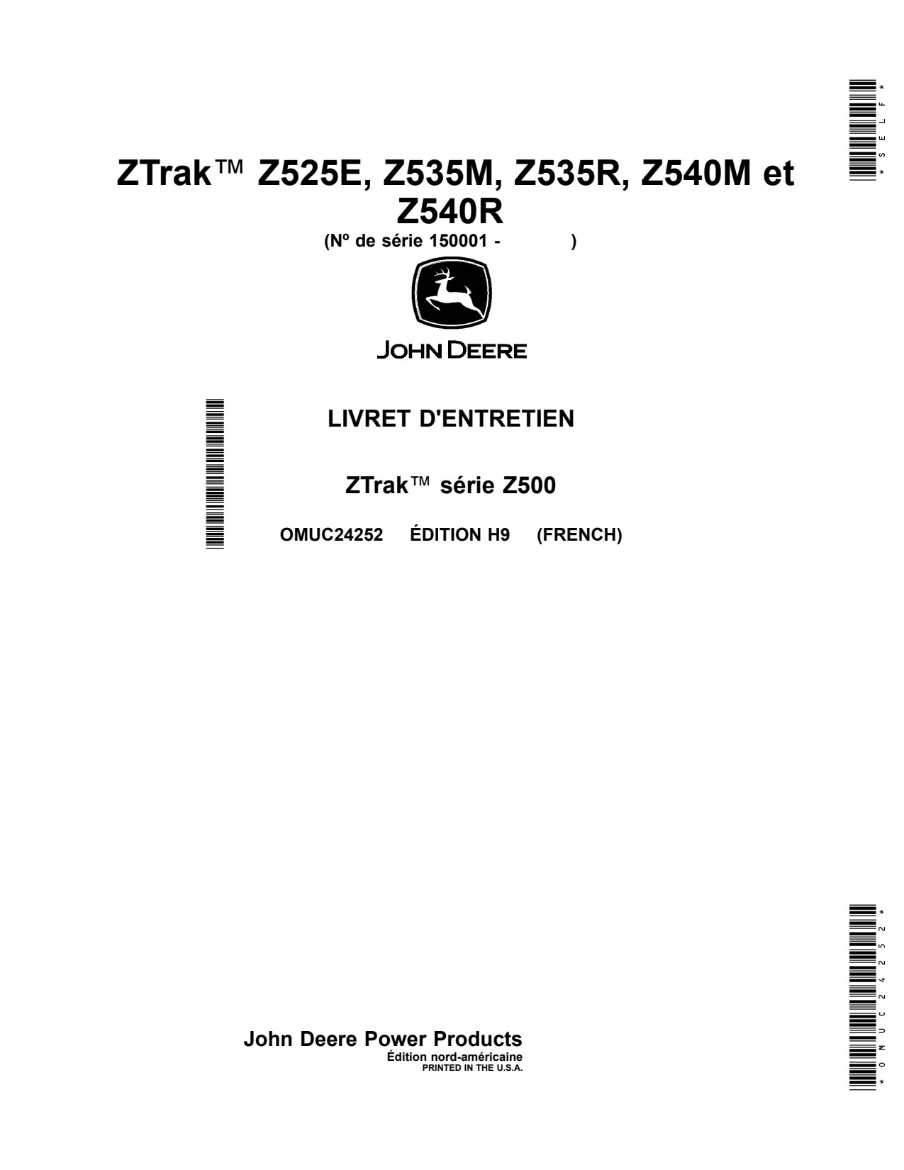 John Deere Z525E Z535M Z535R Z540M Z540R ZTrak Zero-Turn Mower Operator Manual OMUC24252 FR 1 John Deere Z525E Z535M Z535R Z540M Z540R ZTrak Zero-Turn Mower Operator Manual OMUC24252 FR