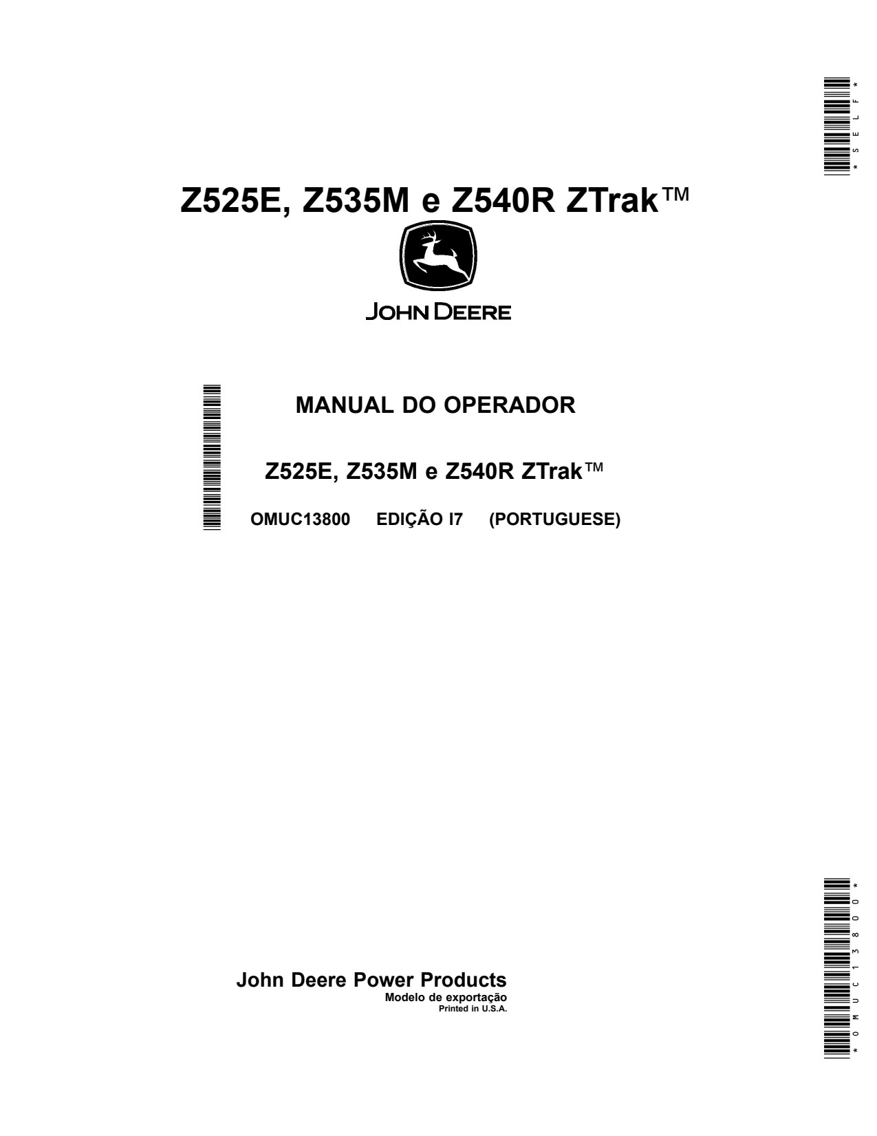 John Deere Z525E Z535M Z540R ZTrak™ Zero-Turn Mower Operator's Manual OMUC13800 PT 1 John Deere Z525E Z535M Z540R ZTrak™ Zero-Turn Mower Operator's Manual OMUC13800 PT