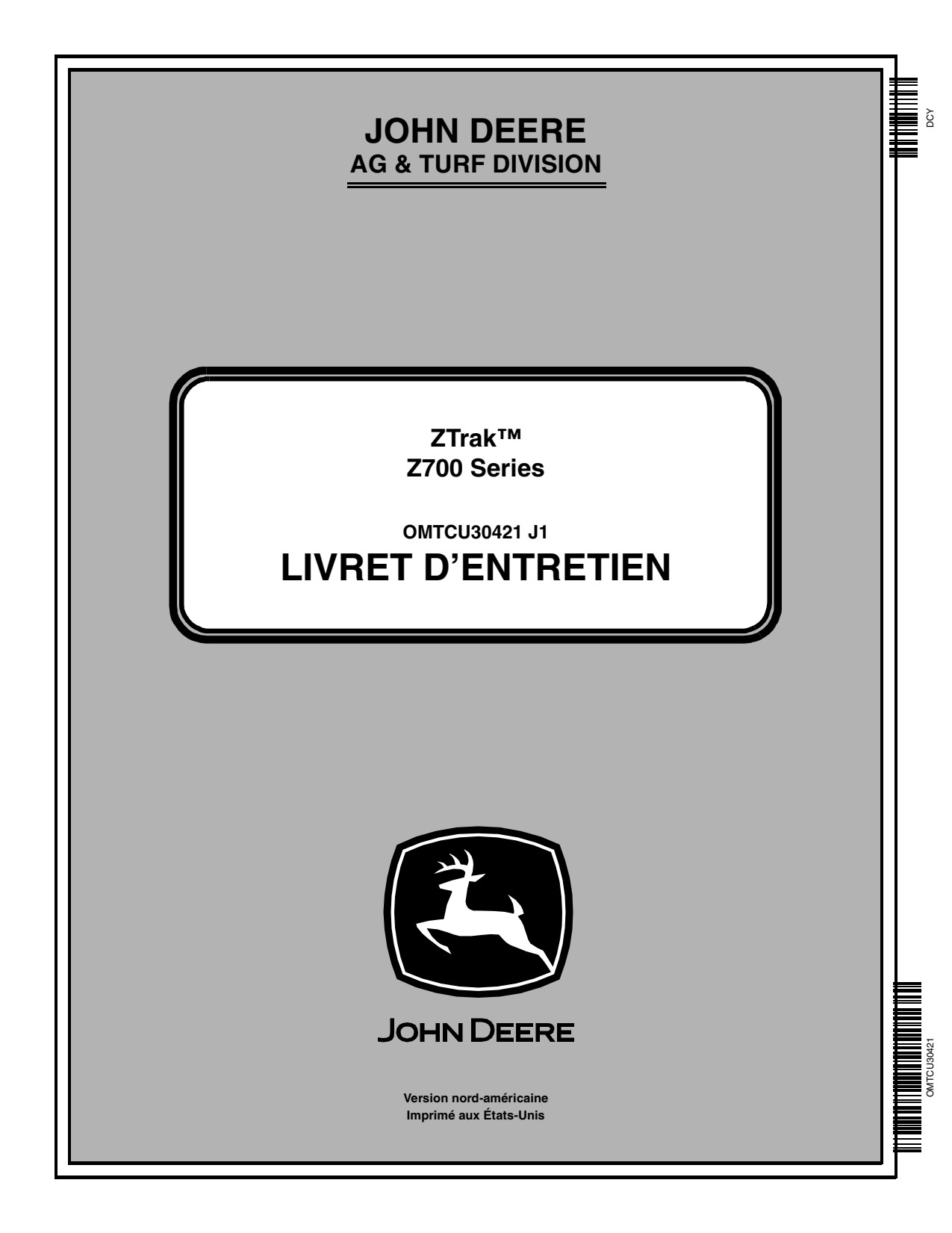 John Deere Z710A Z720A Z700 Mid-frame Zero-Turn Mower Operator Manual OMTCU30421 FR 1 John Deere Z710A Z720A Z700 Mid-frame Zero-Turn Mower Operator Manual OMTCU30421 FR