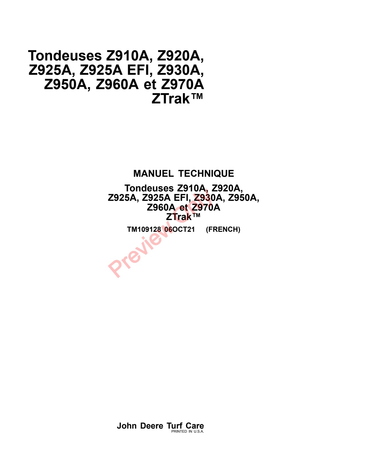 John Deere Z910A Z920A Z925A EFI Z930A Z950A Z960A Z970A Zero-Turn Mower Technical Manual TM109128 FR 1 John Deere Z910A Z920A Z925A EFI Z930A Z950A Z960A Z970A Zero-Turn Mower Technical Manual TM109128 FR