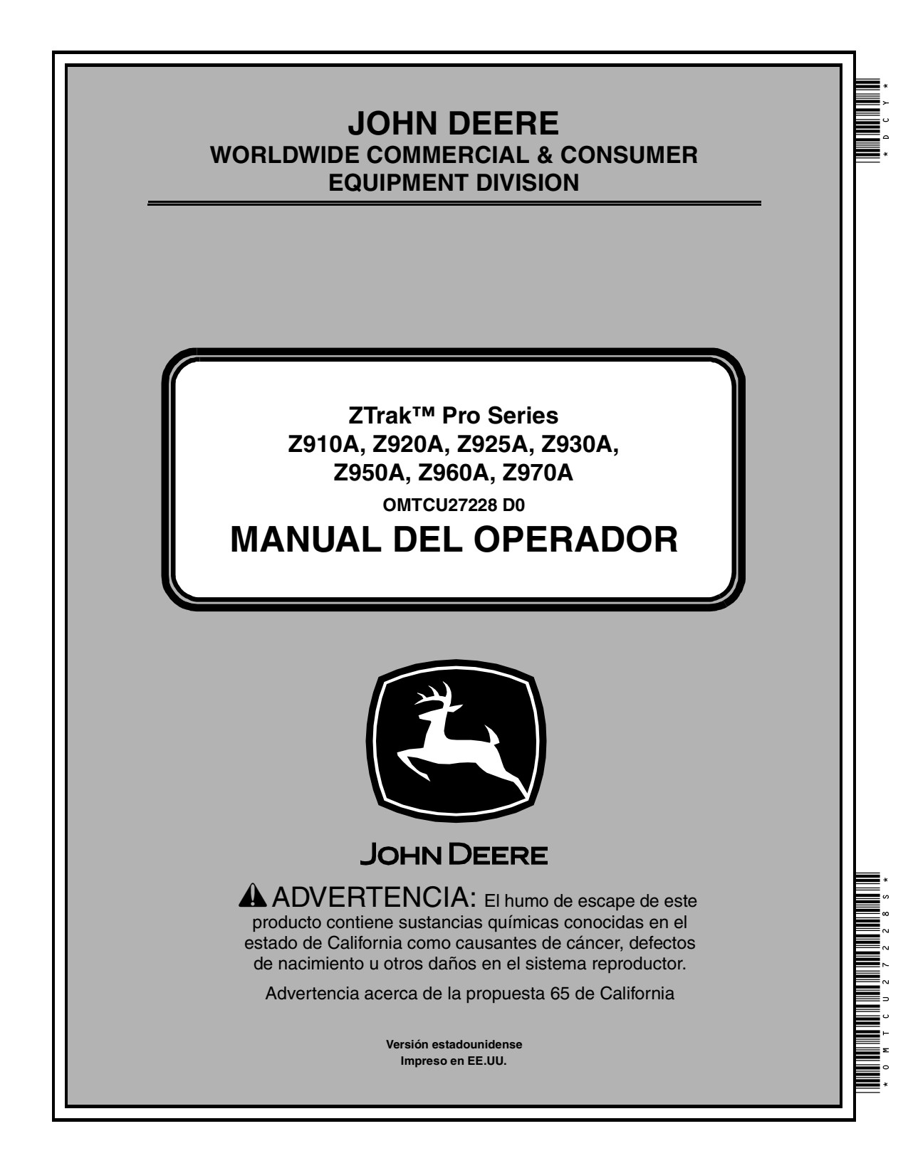 John Deere Z910A Z920A Z925A Z930A Z950A Z960A Z970A Zero-Turn Mower Operator Manual OMTCU27228S ES 1 John Deere Z910A Z920A Z925A Z930A Z950A Z960A Z970A Zero-Turn Mower Operator Manual OMTCU27228S ES