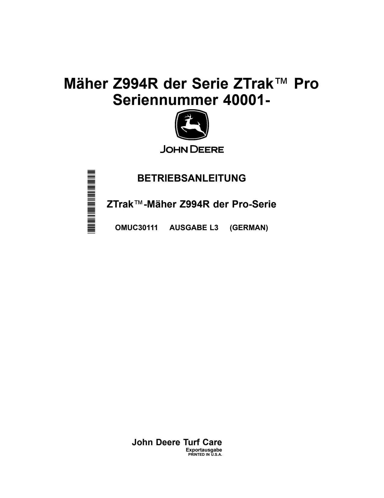 John Deere Z994R 40001 Zero-Turn Mower Operator Manual OMUC30111 DE 1 John Deere Z994R 40001 Zero-Turn Mower Operator Manual OMUC30111 DE