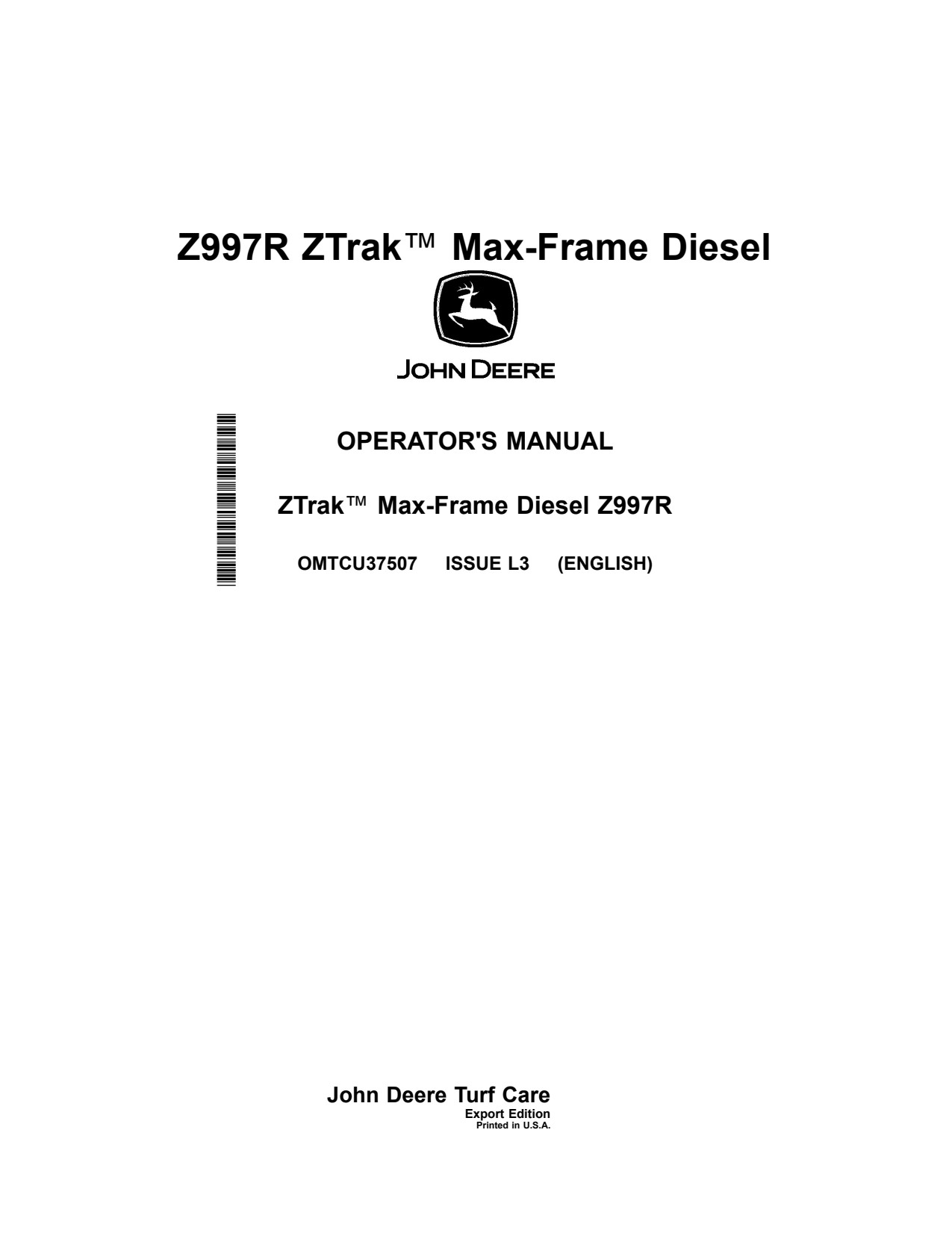 John Deere Z997R Zero-Turn Mower Operator Manual OMTCU37507 1 John Deere Z997R Zero-Turn Mower Operator Manual OMTCU37507