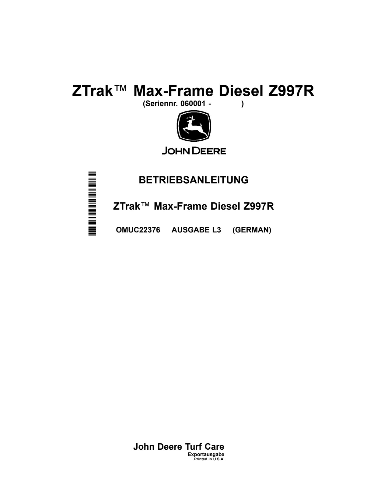 John Deere ZTrak™ Max-Frame Diesel Z997R S.N. 060001- Export Edition Zero-Turn Mower Operator's Manual OMUC22376 DE